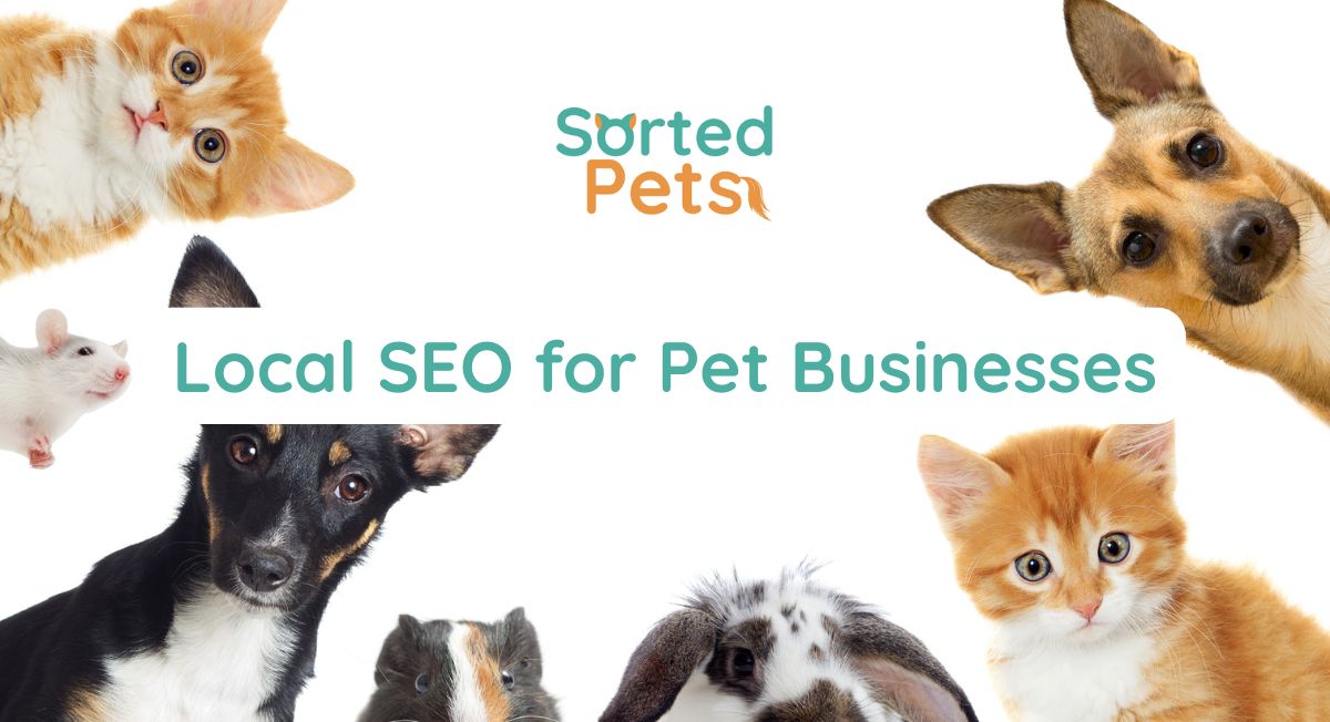 Local SEO for Pet Businesses: How to Get Found on Google